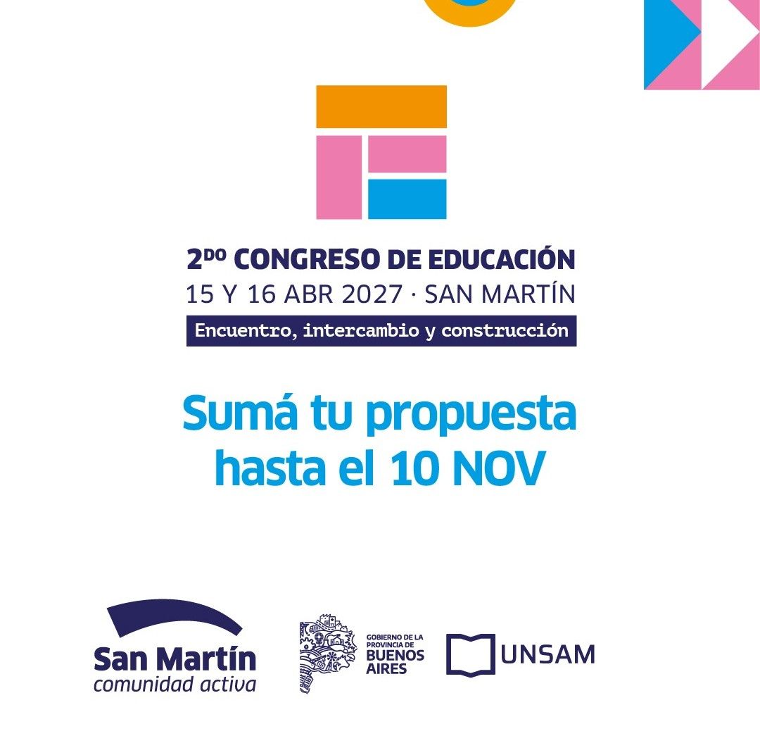 Está abierta la convocatoria de proyectos para el II Congreso de Educación de San Martín