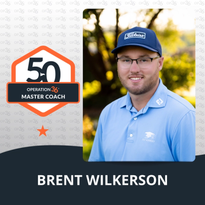 Brent Wilkerson - Operation 36 Master Coach