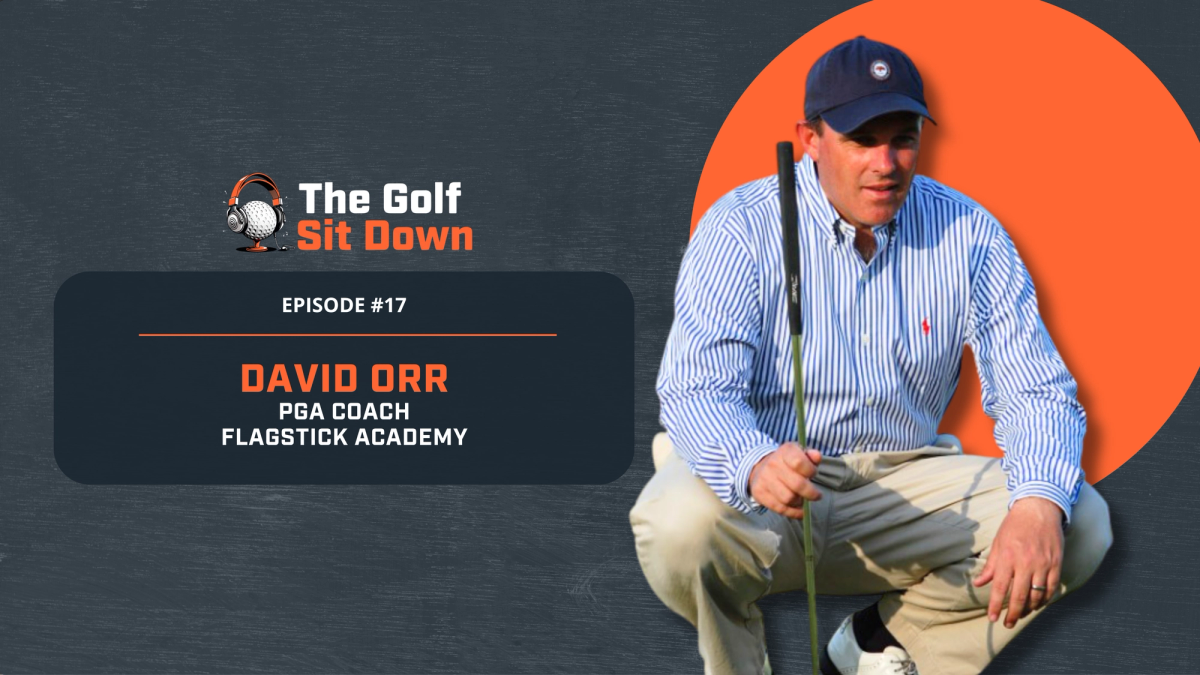 The Science and Art of Putting with PGA Coach David Orr