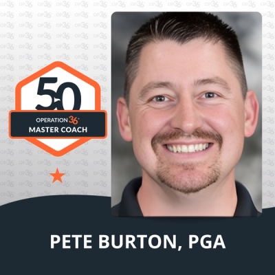 Pete Burton - Operation 36 Master Coach