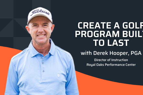 Create a Golf Program Built to Last
