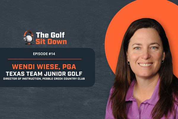 Building Better Golfers Through Play and Persistence with Wendi Wiese, PGA
