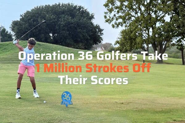 Operation 36 Golfers Take 1 Million Strokes Off Their Scores