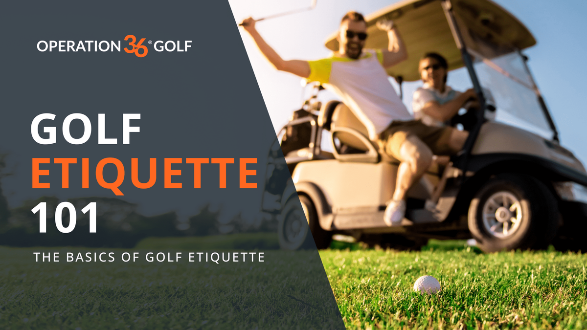 Golf Etiquette 101: The Basics of Golf Etiquette