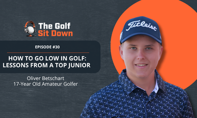 How to Go Low in Golf: Lessons from a Top Junior