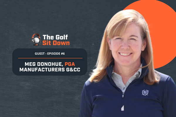 The Golf Sit Down: Empowering Young Golfers with Meg Donohue, PGA