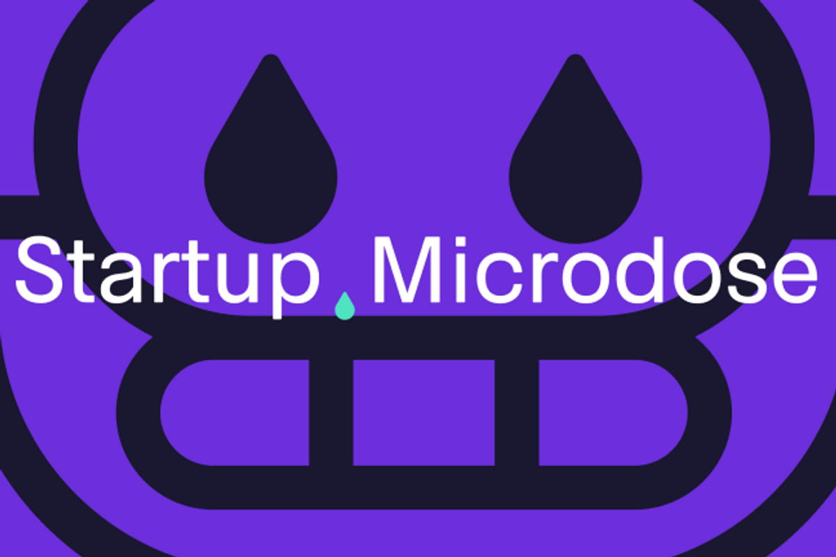 Startup Microdose