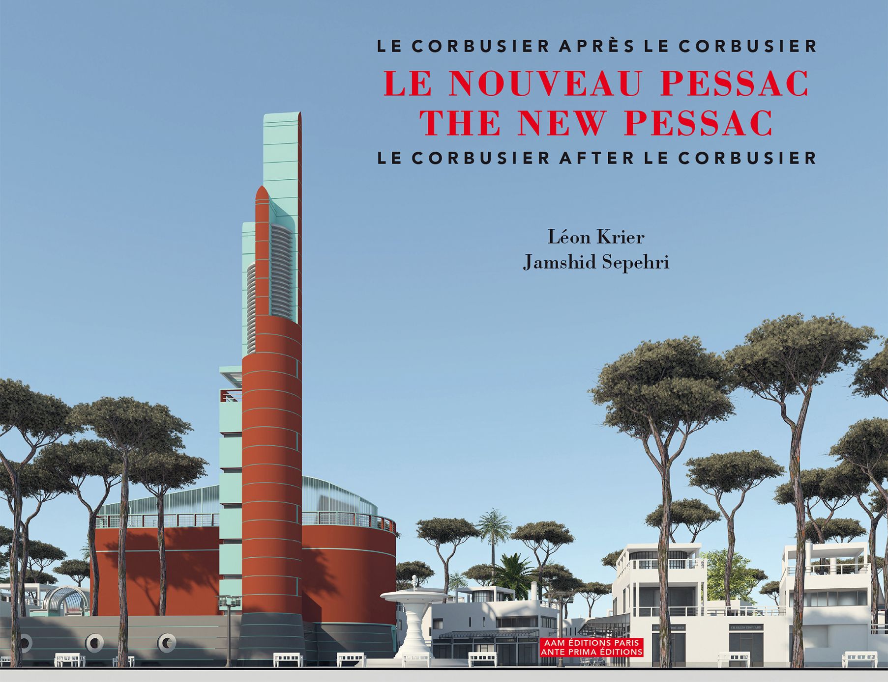 Le Nouveau Pessac - Léon Krier & Jamshid Sepehri