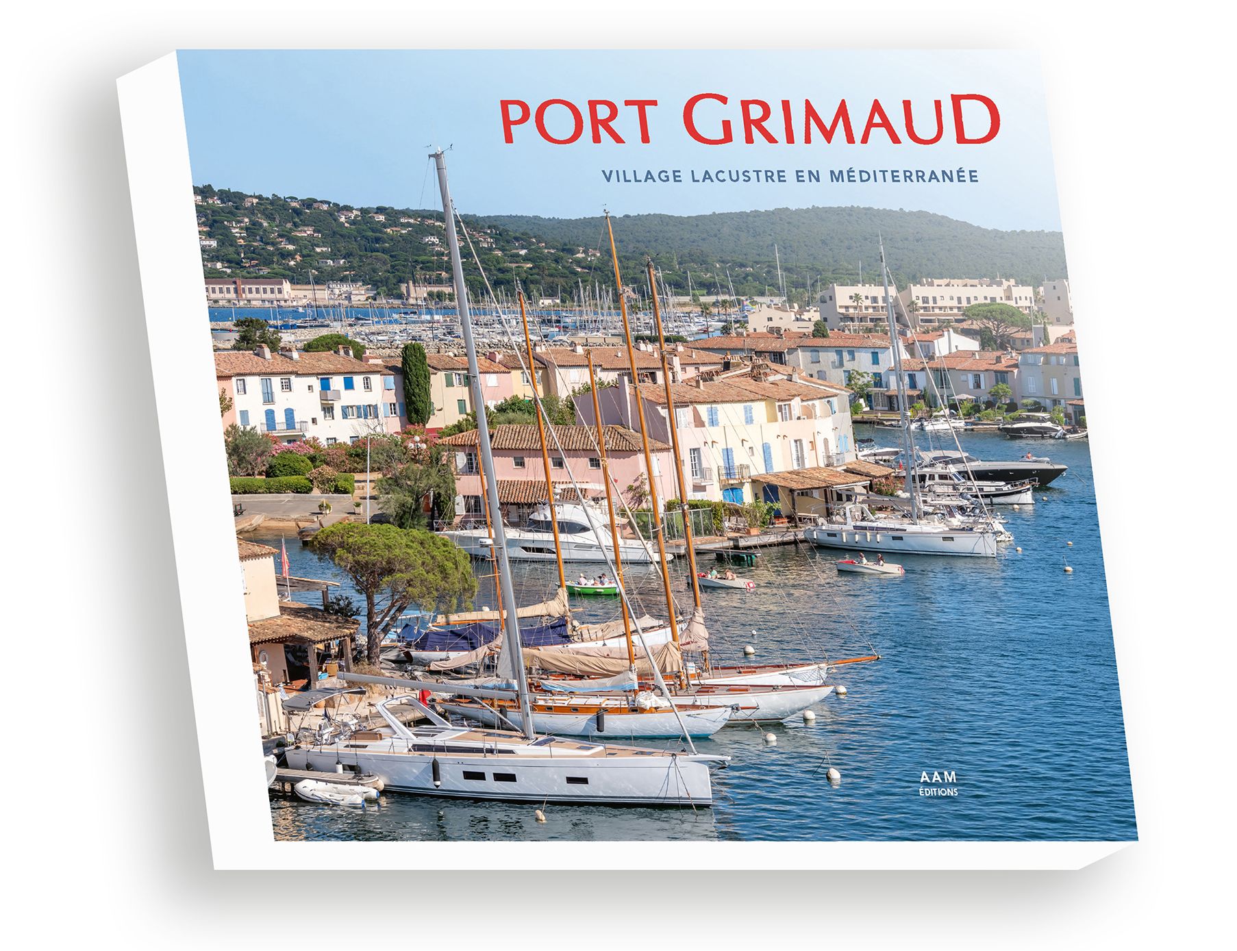 Port Grimaud - Village lacustre en Méditerranée