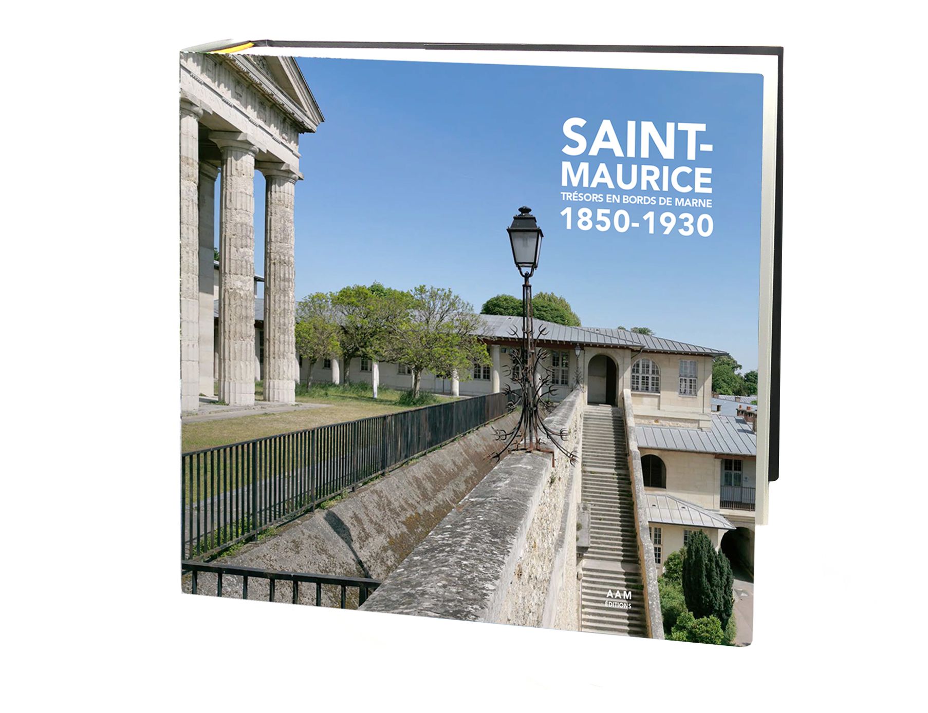 Saint-Maurice - Trésors en bords de Marne 1850-1930