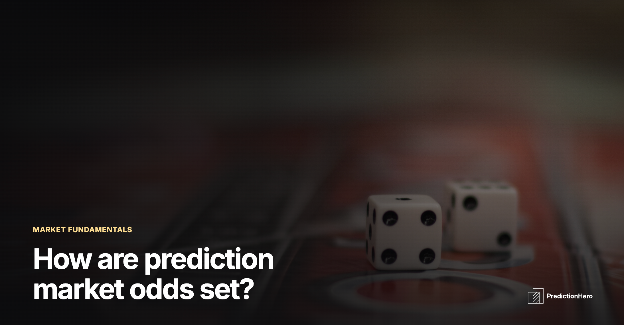 PredictionHero article image: How are prediction market odds set?