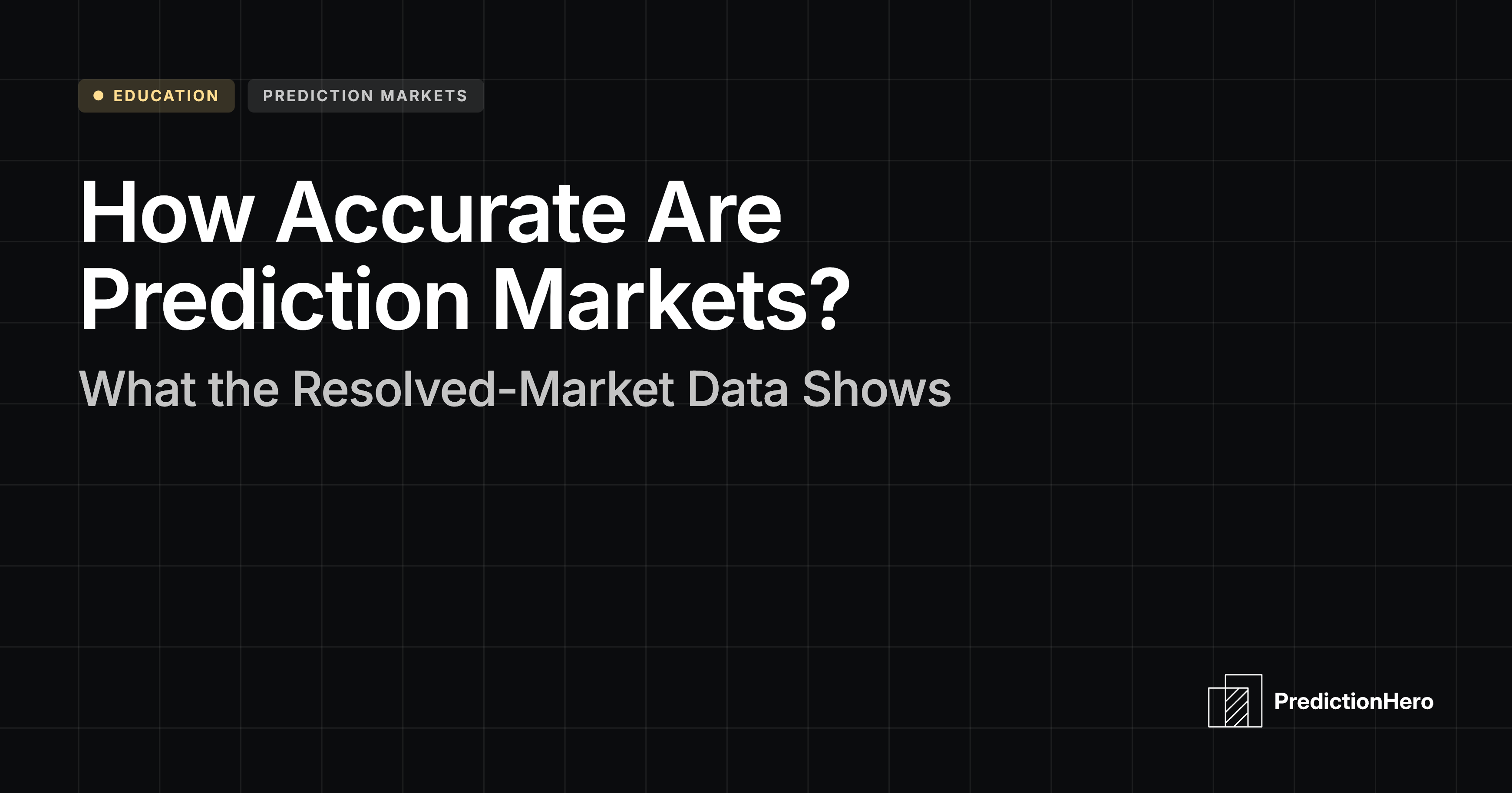 Dark PredictionHero header graphic reading How Accurate Are Prediction Markets?