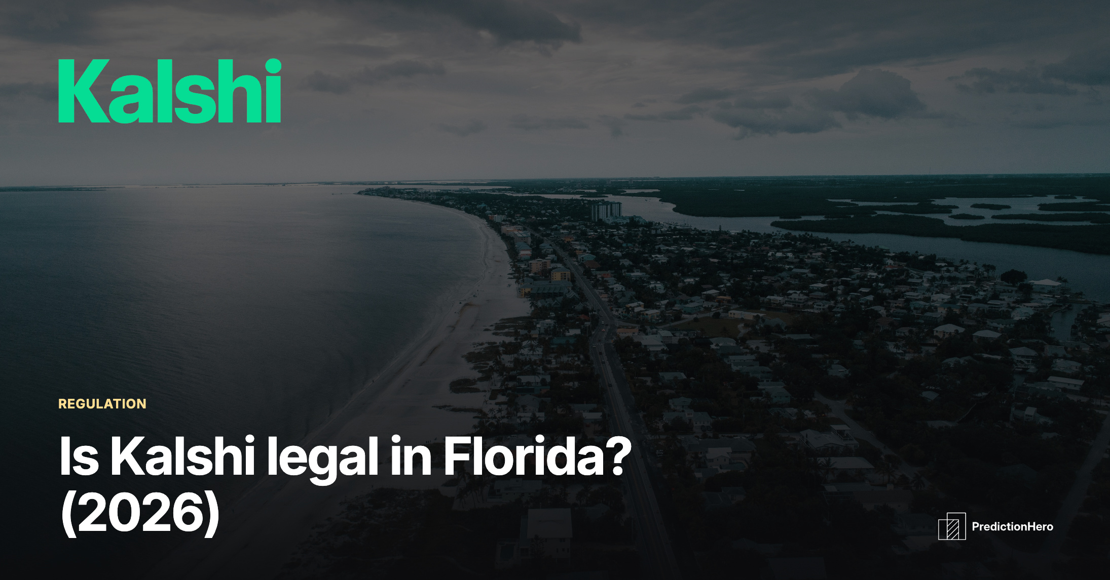 PredictionHero article image: Is Kalshi legal in Florida? (2026)