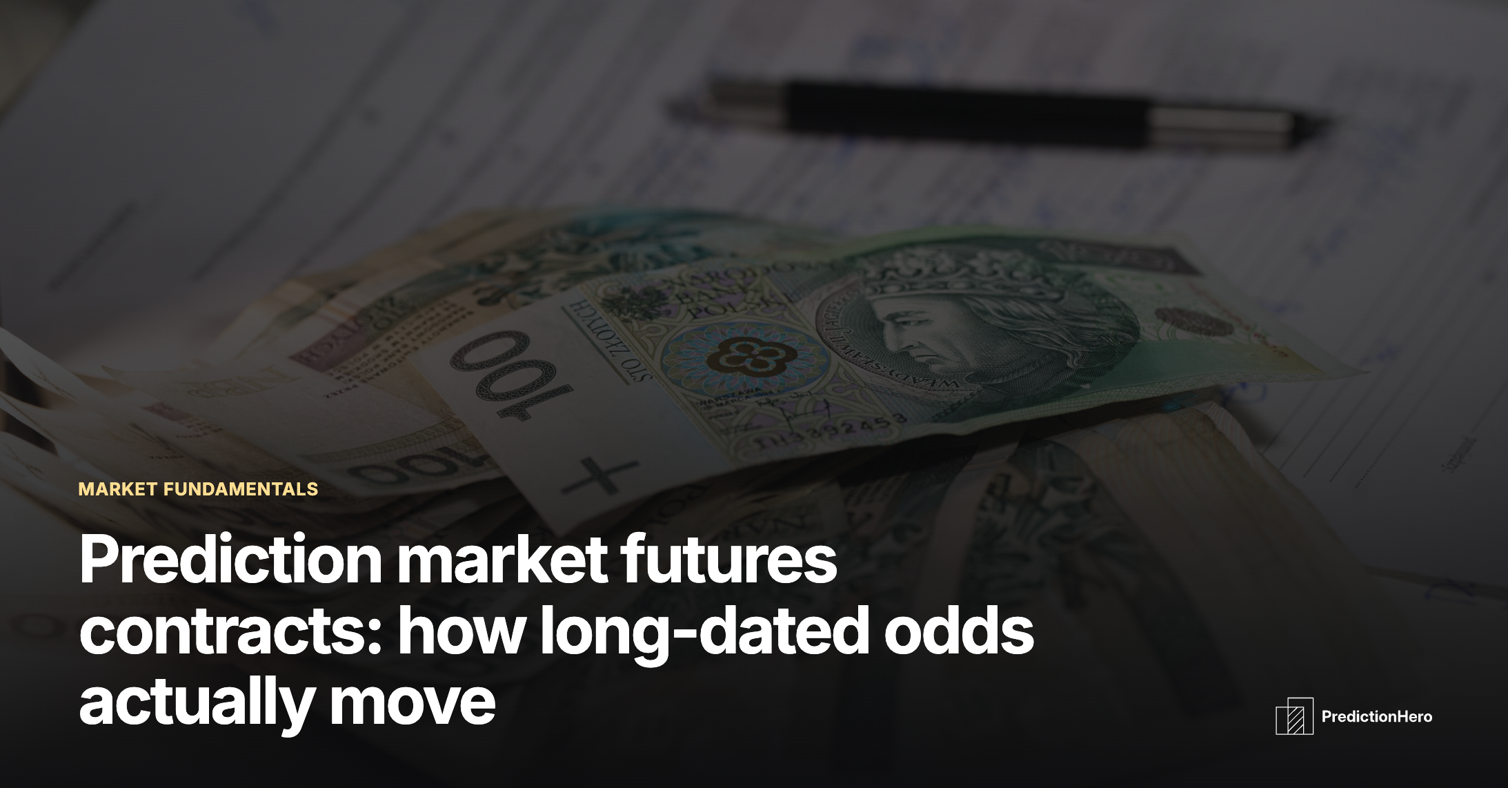 PredictionHero article image: Prediction market futures contracts.