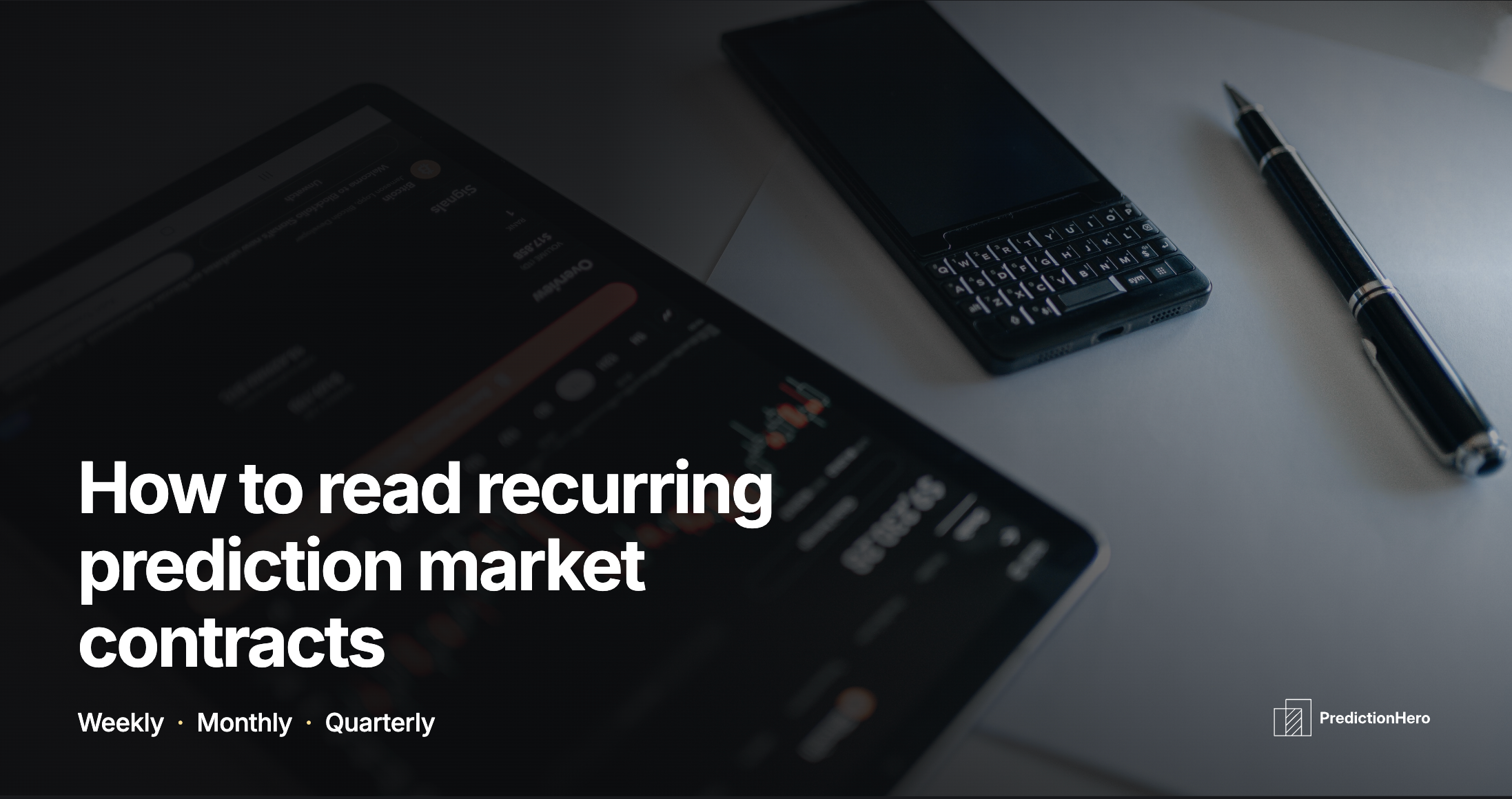 PredictionHero article image: How to read recurring prediction market contracts.