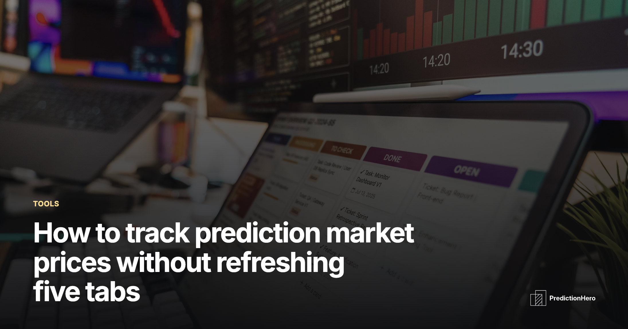 PredictionHero article image: How to track prediction market prices without refreshing five tabs.