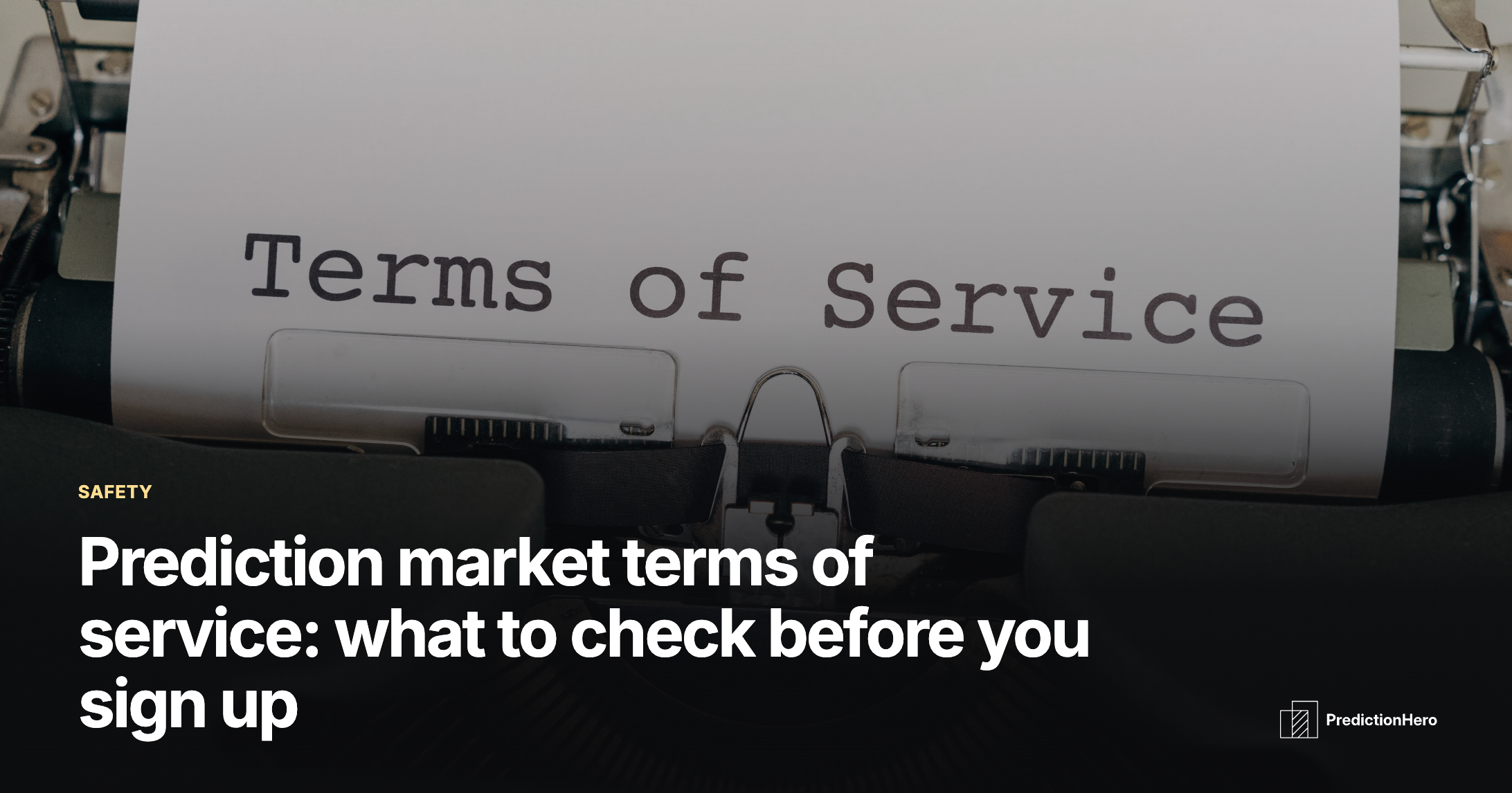 PredictionHero article image: Prediction market terms of service.