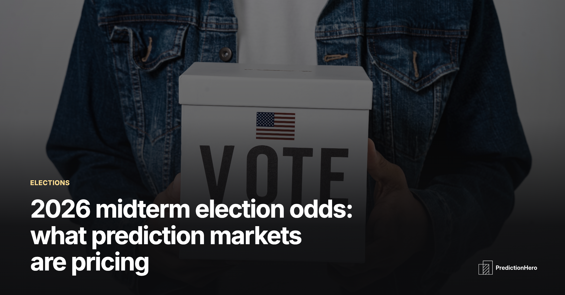 PredictionHero article image: 2026 midterm election odds.