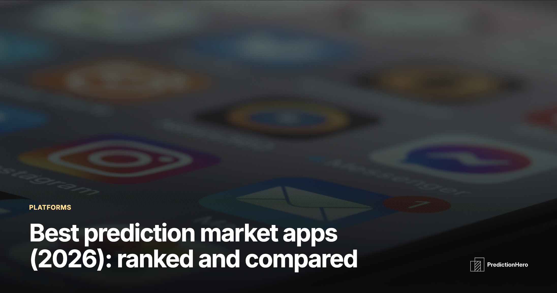 PredictionHero article image: Best prediction market apps (2026)