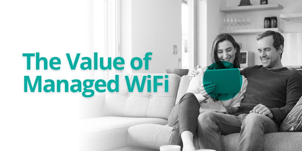 The Value of Managed WiFi
