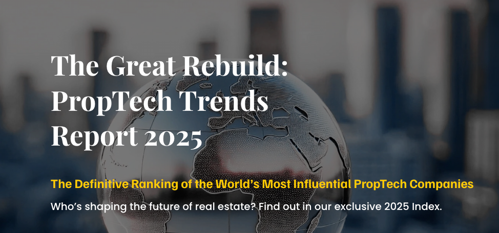The Great Rebuild: PropTech Trends Report 2025
