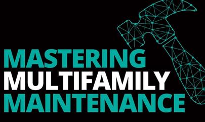 Mastering Multifamily Maintenance