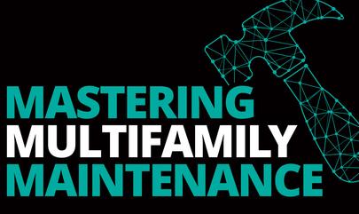 Mastering Multifamily Maintenance