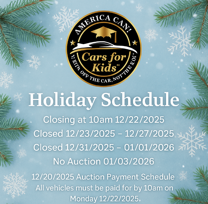 America Can! Cars for Kids Holiday Schedule & Auction Updates