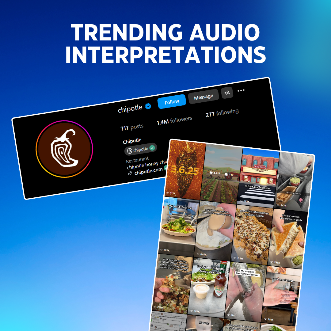 A trending audio Reel featuring a brand’s unique interpretation of a popular sound. Use Chipotle here