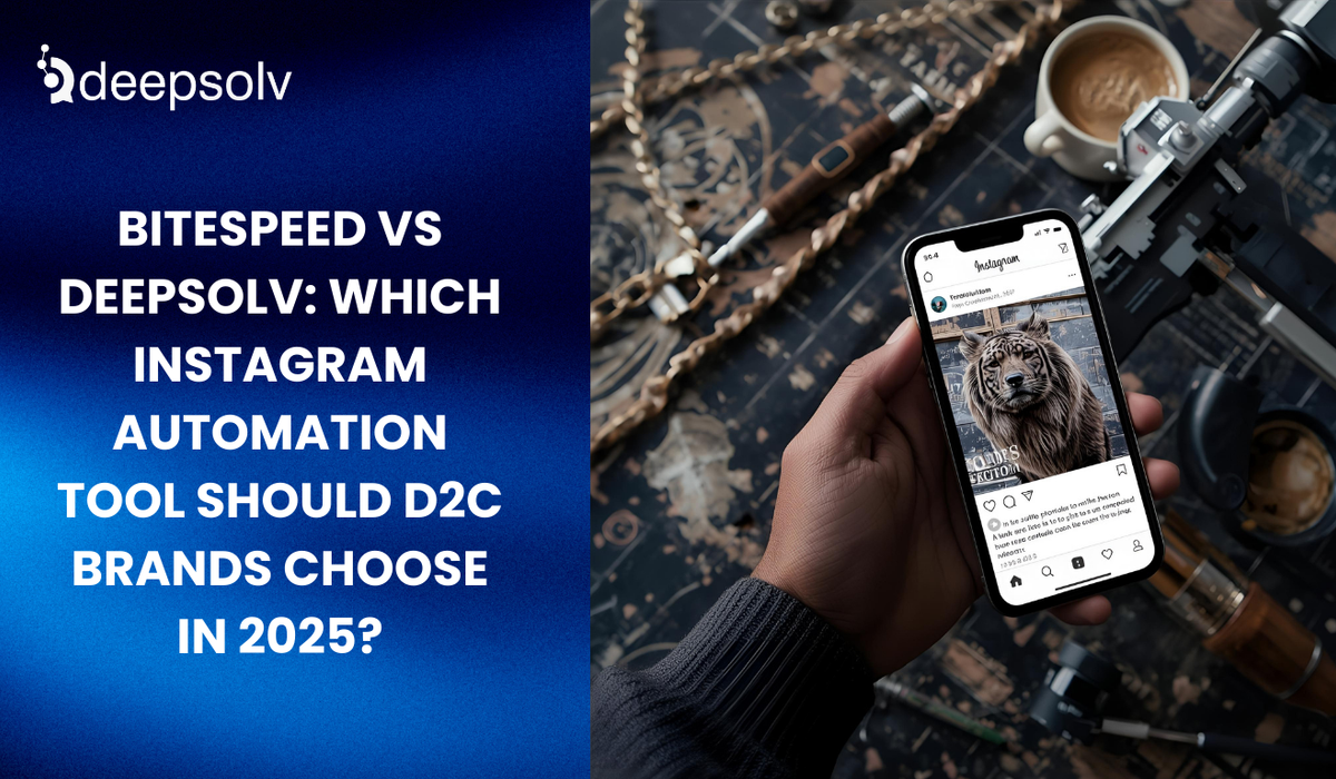 BiteSpeed vs Deepsolv: Which Instagram Automation Tool Should D2C Brands Choose in 2025?