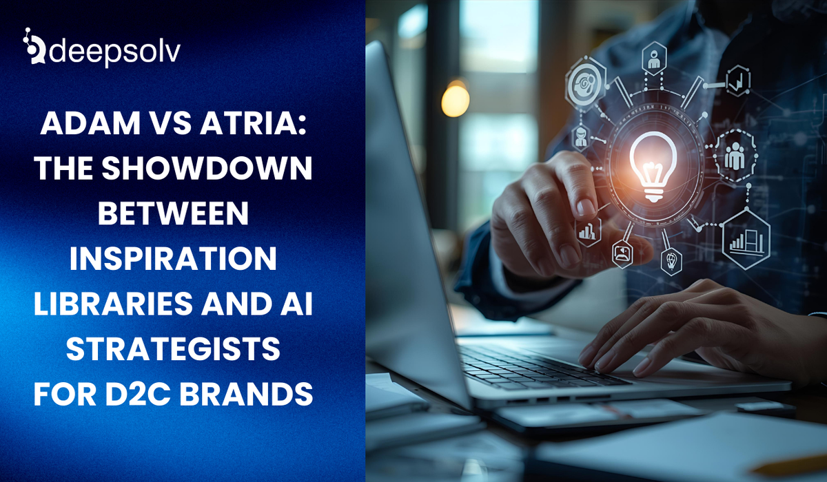 Adam vs Atria: The Showdown Between Inspiration Libraries and AI Strategists for D2C Brands