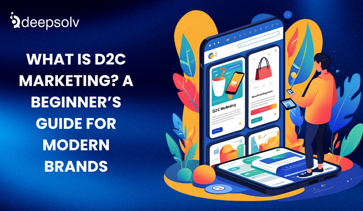What Is D2C Marketing? A Beginner’s Guide for Modern Brands
