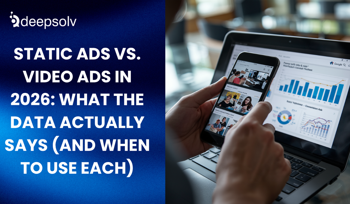 Static Ads vs. Video Ads in 2026: What the Data Actually Says (And When to Use Each)