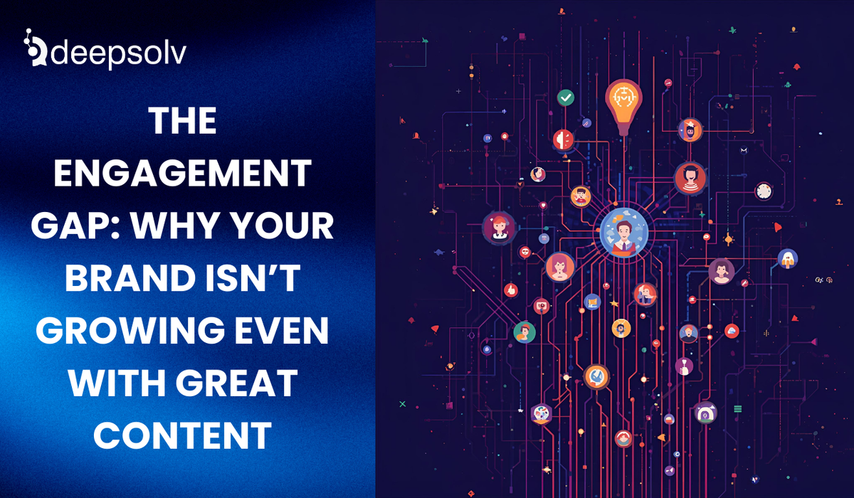 The Engagement Gap: Why Your Brand Isn’t Growing Even With Great Content