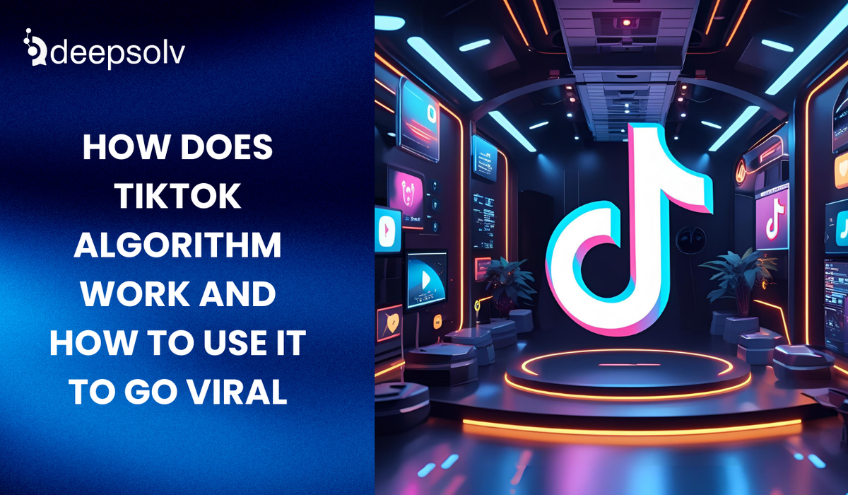 How Does TikTok Algorithm Work and How to Use It to Go Viral