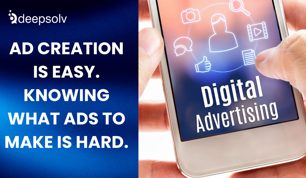 Ad Creation Is Easy. Knowing What Ads to Make Is Hard.