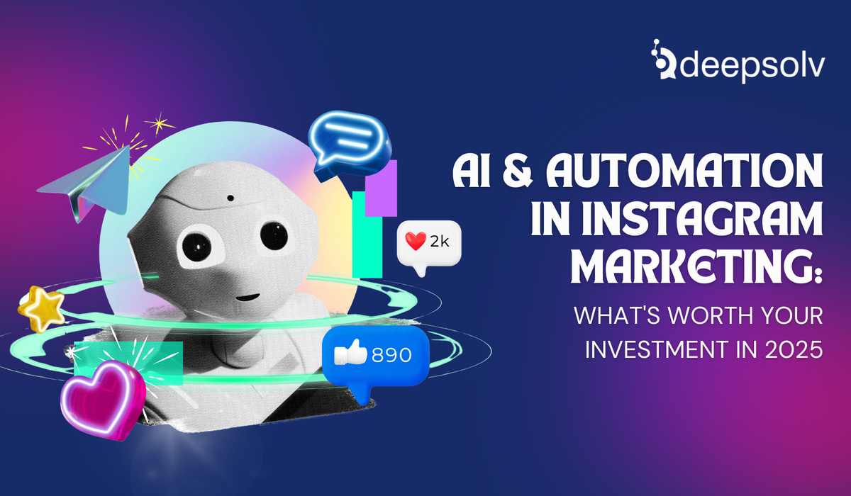 AI & Automation in Instagram Marketing: What's Worth Your Investment in 2025