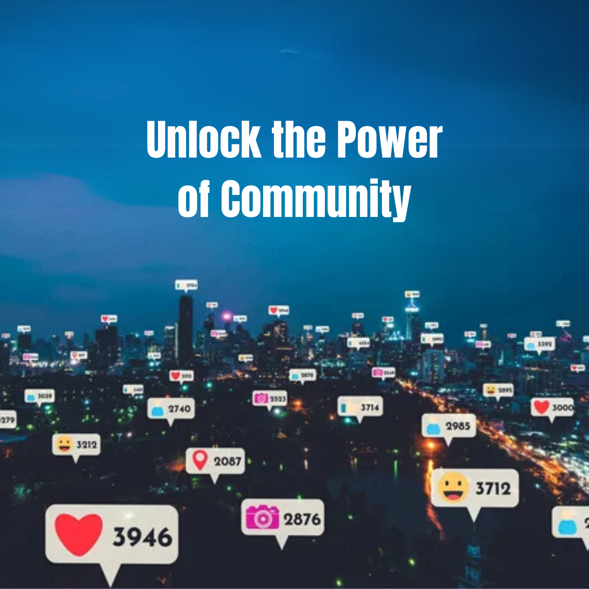 Community visuals with text ‘Unlock the Power of Community’