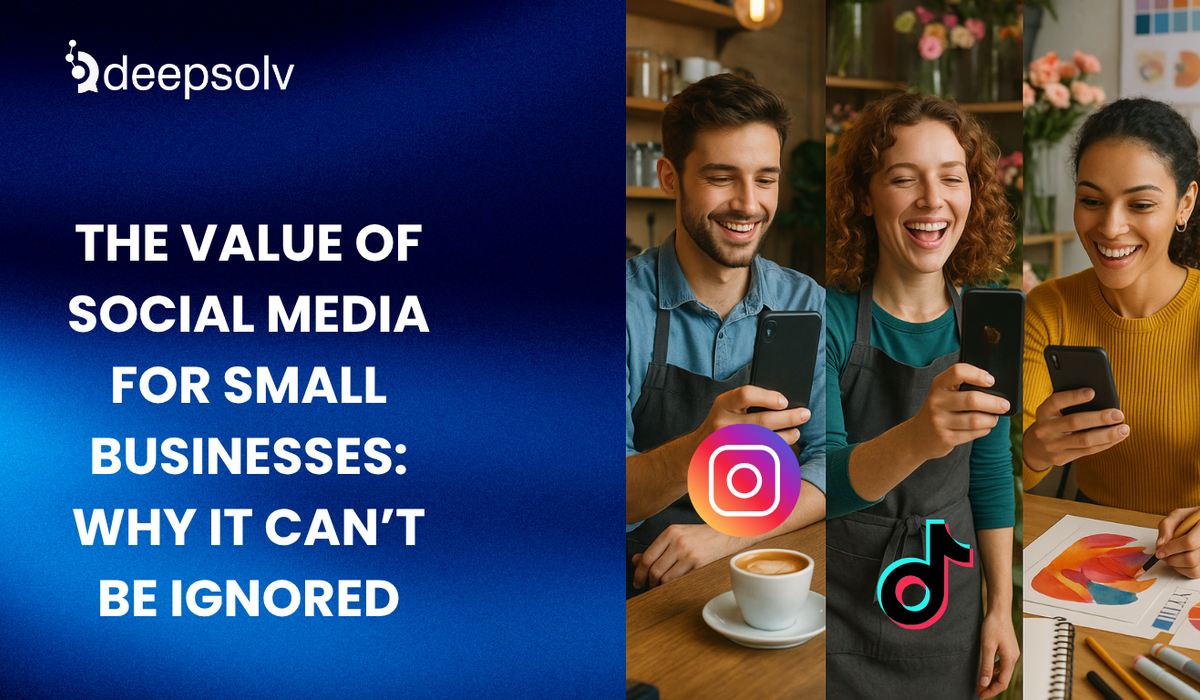 The Value of Social Media for Small Businesses: Why It Can’t Be Ignored