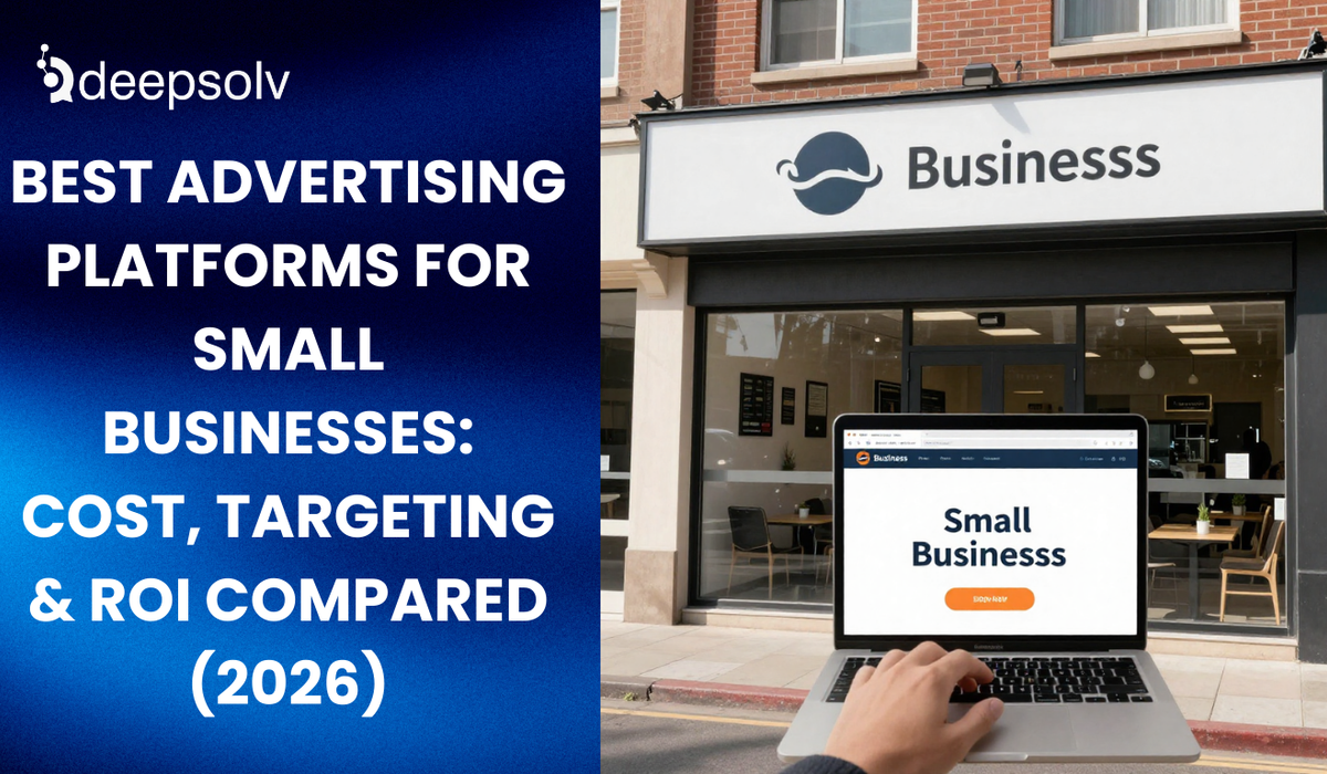 Best Advertising Platforms for Small Businesses: Cost, Targeting & ROI Compared (2026)