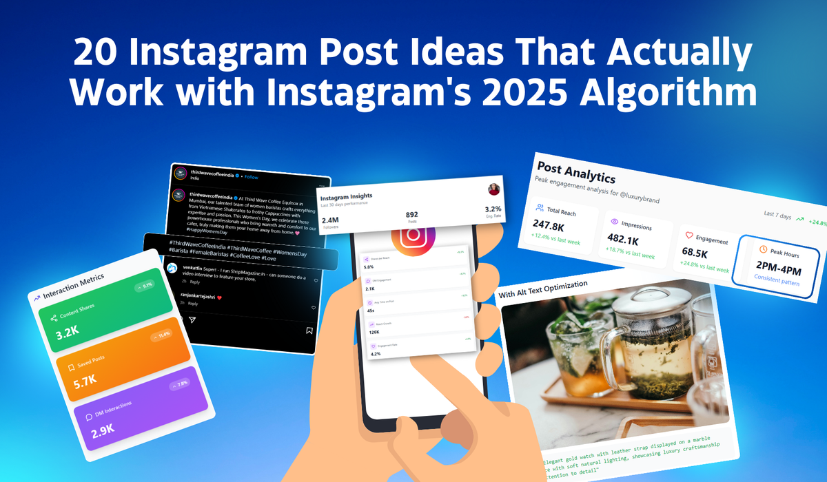 20 Instagram Post Ideas That Actually Work with Instagram's 2025 Algorithm
