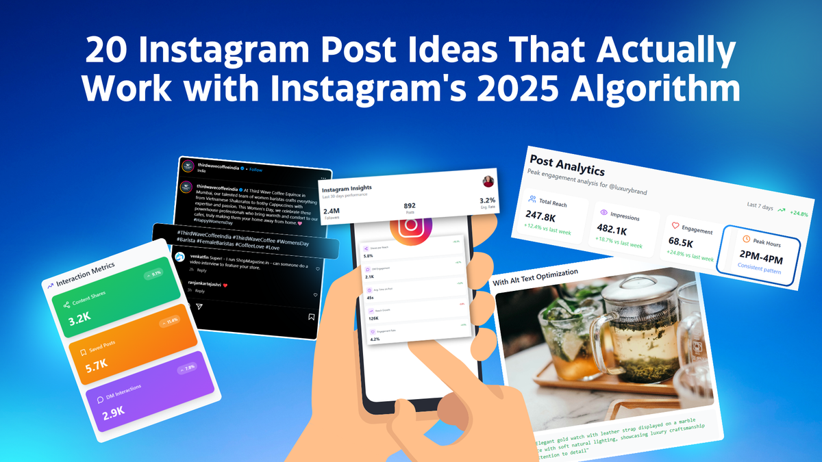 Good Algorithum Posts 20 Instagram Post Ideas That Actually Work with Instagram's 2025 Algorithm