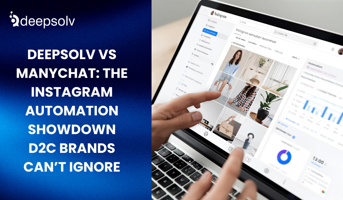 Deepsolv vs ManyChat: The Instagram Automation Showdown D2C Brands Can’t Ignore