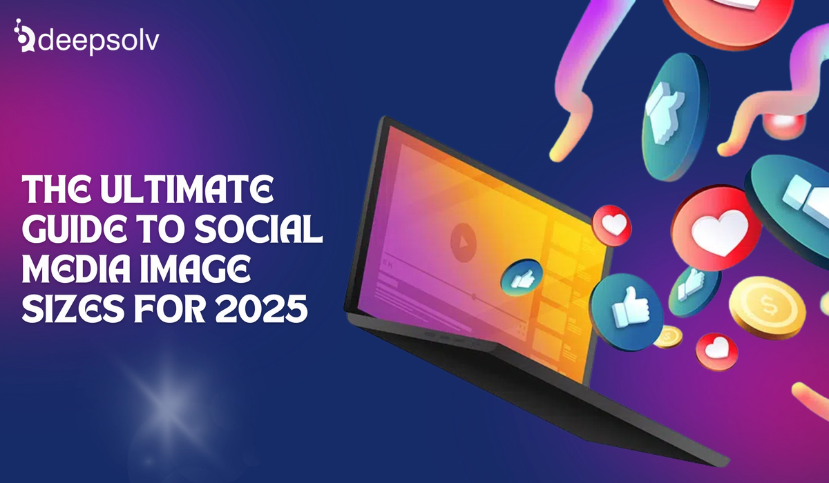 The Ultimate Guide to Social Media Image Sizes for 2025