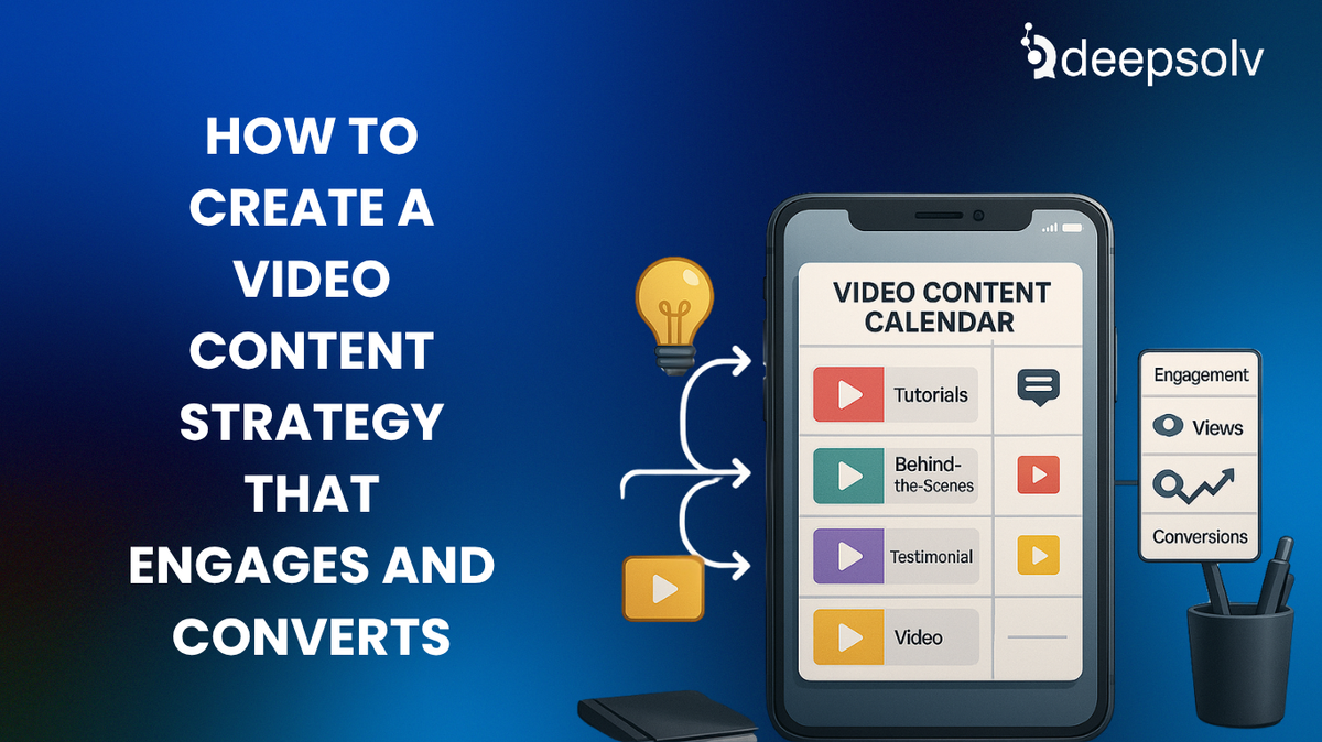 How to Create a Video Content Strategy That Engages and Converts