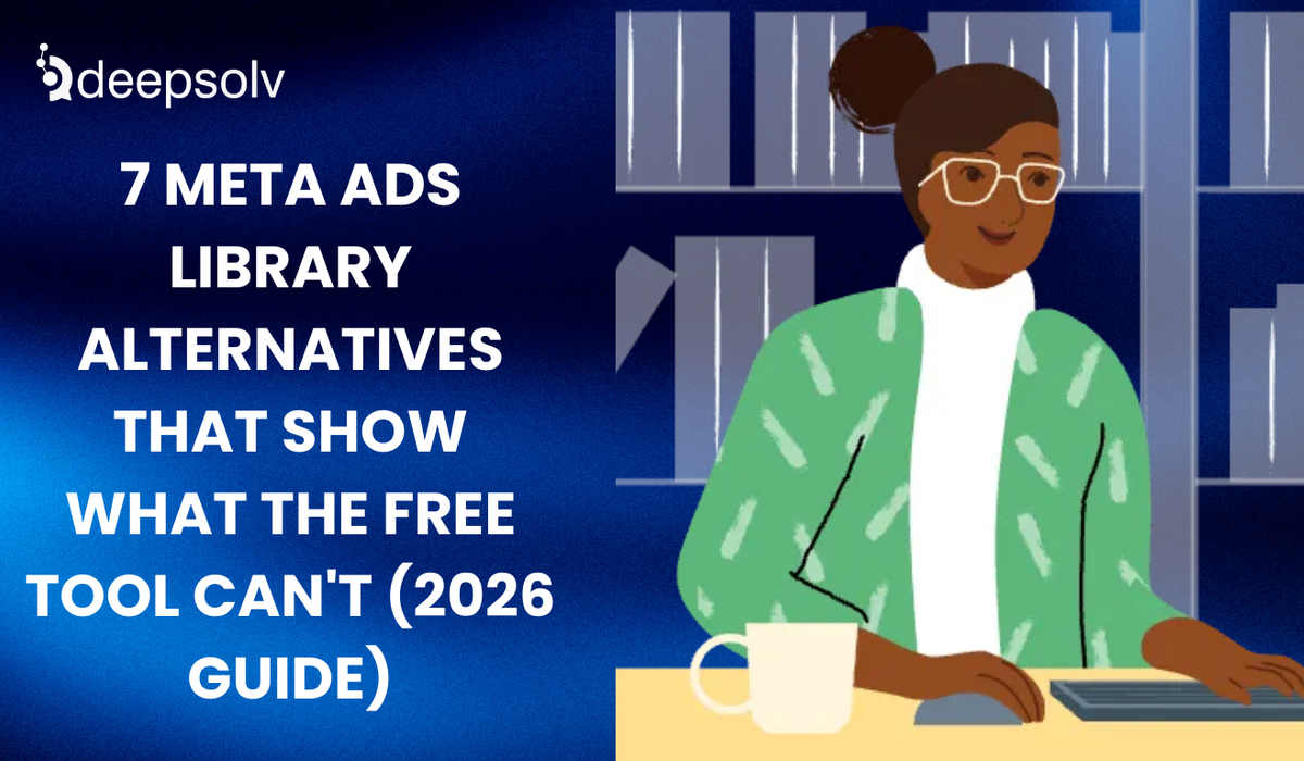 7 Meta Ads Library Alternatives That Show What the Free Tool Can't (2026 Guide)