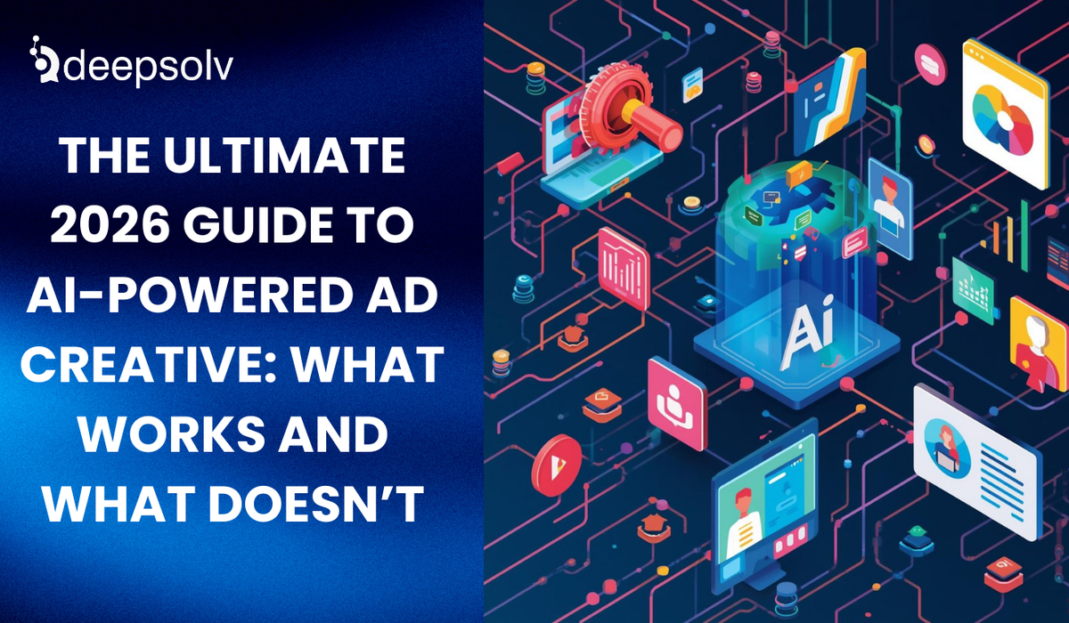 The Ultimate 2026 Guide to AI-Powered Ad Creative: What Works and What Doesn’t