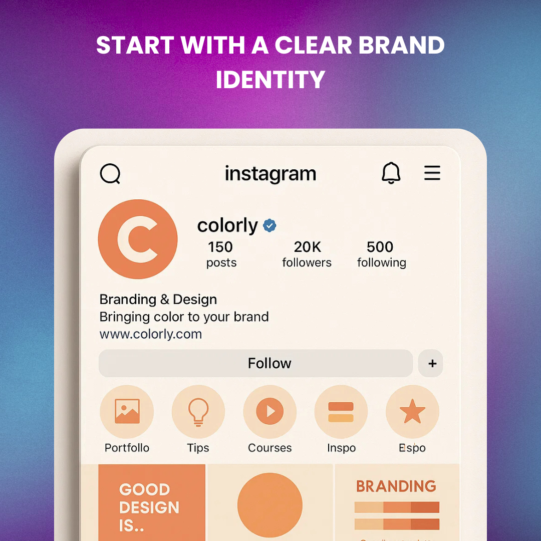 Instagram profile mockup showing consistent branding, a recognizable color palette, bio with clear niche, and branded highlights.