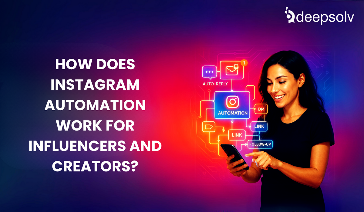 How Does Instagram Automation Work for Influencers and Creators?