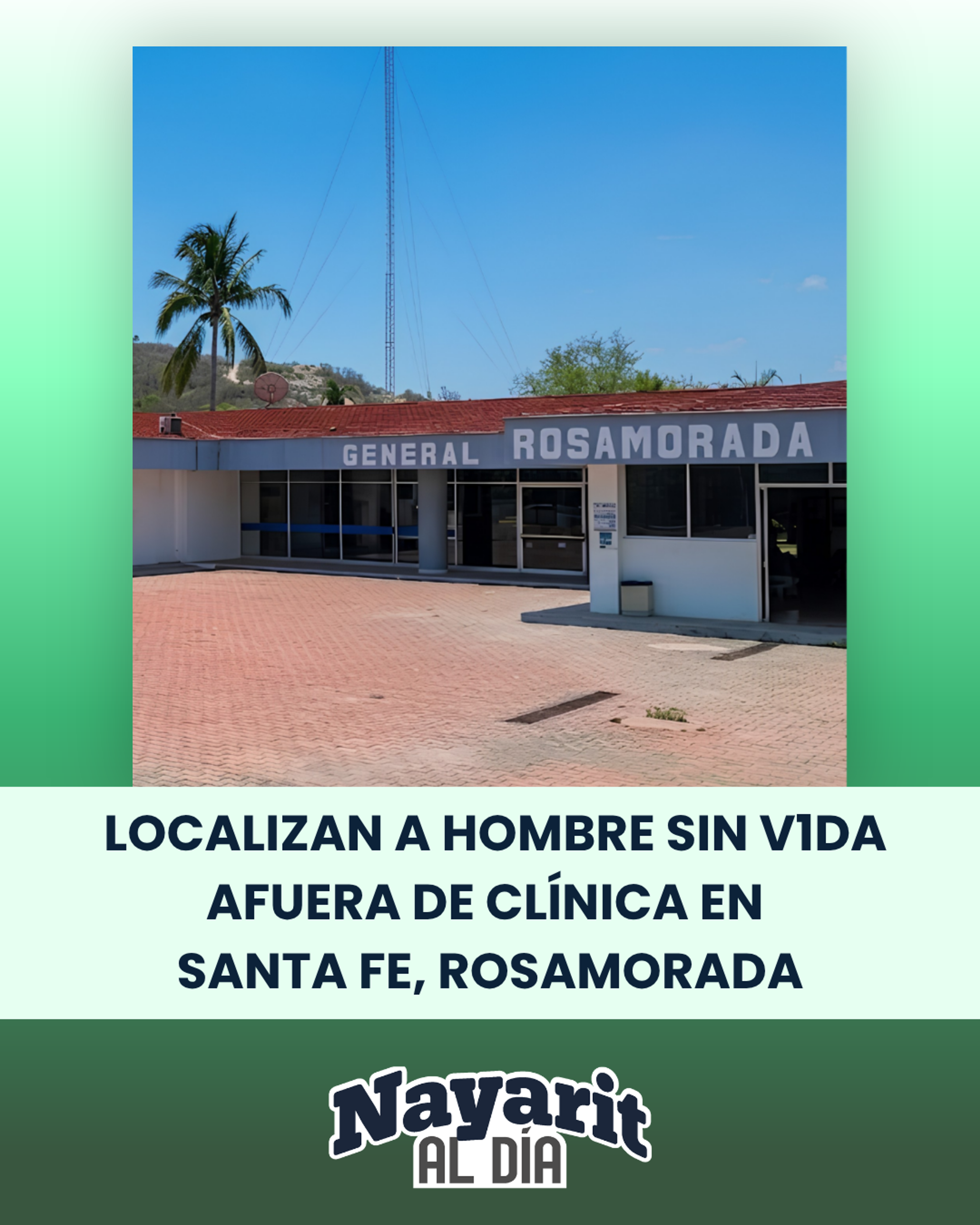 🚨⚠️ LOCALIZAN A HOMBRE SIN V1DA AFUERA DE CLÍNICA EN SANTA FE, ROSAMORADA